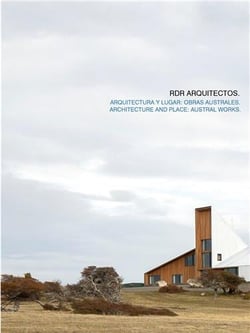 Rdr arquitectos architecture and place: austral works /anglais/espagnol