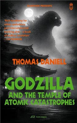 Godzilla and the temple of atomic catastrophes /anglais