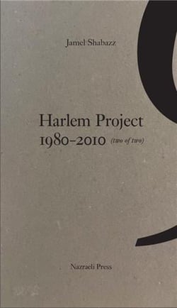 Jamel shabazz harlem project 1980-2010 vol.2 /anglais