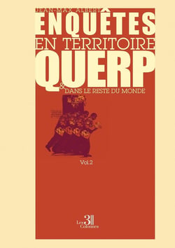 Enquetes en territoire querp et dans le reste du monde - volume ii