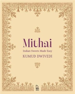 Mithai indian sweets made easy /anglais