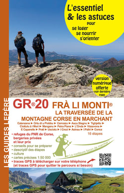 Gr20 la traversee de la montagne corse en marchant