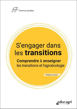 S'engager dans les transitions : Comprendre & enseigner les transitions et l'agroécologie