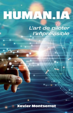 HUMAN.IA : L'art de piloter l'imprévisible