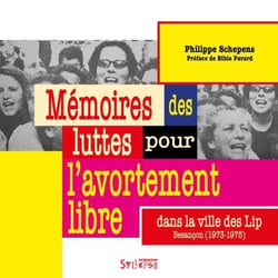 Mémoires des luttes pour l'avortement libre dans la ville des Lip (Besançon, 1973-1975)