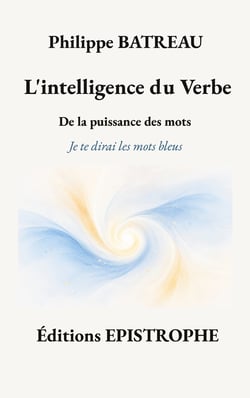 Intelligence du verbe - de la puissance des mots