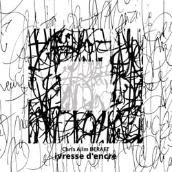 IVRESSE D ENCRE