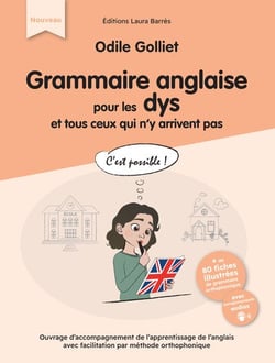 Grammaire anglaise pour les Dys et tous ceux qui n'y arrivent pas