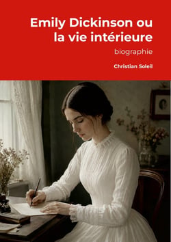 Emily Dickinson ou la vie intérieure