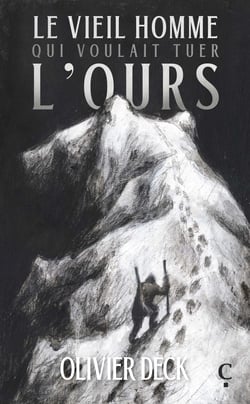 Le vieil homme qui voulait tuer l'ours