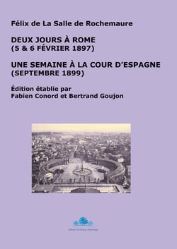 Deux jours à Rome (5 & 6 février 1898). Une semaine à la cour d'Espagne (septembre 1899)