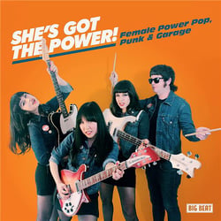 She's Got The Power - Female Power Pop, Punk & Garage