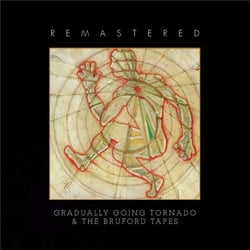 Gradually going tornado - the Bruford tapes