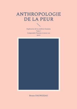 ANTHROPOLOGIE DE PEUR