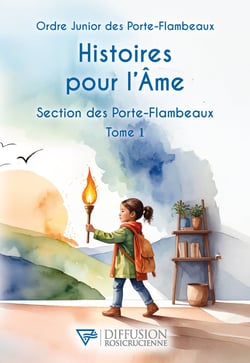 Histoires pour l'âme - Section des Porte-flambeaux Tome 1