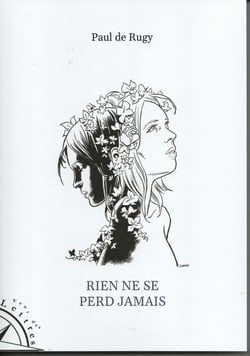 Rien ne se perd jamais