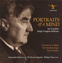 Portraits Of A Mind - On Wenlock Edge - Four Hymns