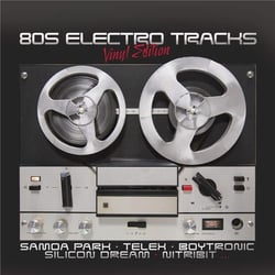 80's Electro Tracks Vinyl Edition Vol. 1