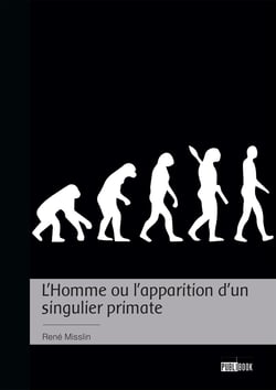 L'Homme ou l'apparition d'un singulier primate