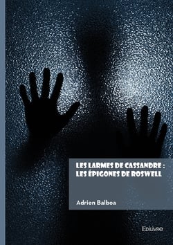 Les larmes de Cassandre : Les épigones de Roswell