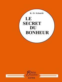 SECRET DU BONHEUR