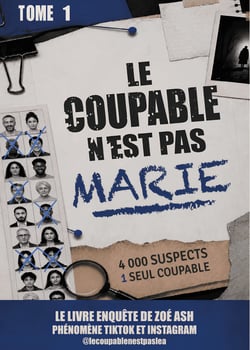 Le coupable n'est pas Marie : Le livre-enquête original de Zoé Ash, phénomène TikTok & Instagram : 13 indices, 4 000 portraits, 1 seul coupable - @lecoupablenestpaslea
