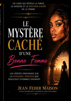 LE MYSTERE CACHÉ D'UNE BONNE FEMME