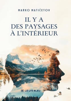 Il y a des paysages à l'intérieur