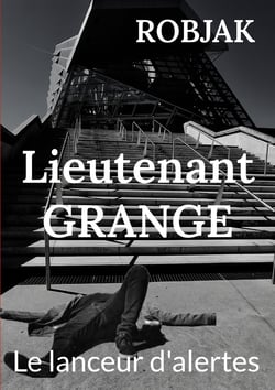 LIEUTENANT GRANGE LANCEUR D ALERTES