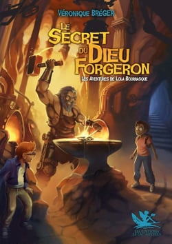 Le Secret du Dieu Forgeron