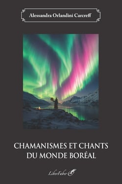 Chamanismes et chants du monde boréal