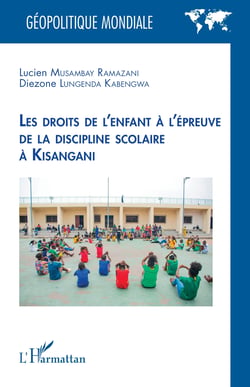 Les droits de l’enfant à l’épreuve de la discipline scolaire à Kisangani