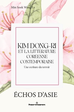 Kim Dong-ri (1913-1995) et la littérature coréenne contemporaine