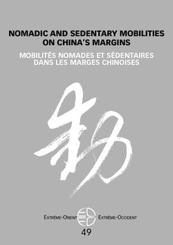 Mobilités nomades et sédentaires dans les marges chinoises