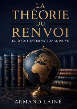 THEORIE DU RENVOI EN DROIT INTERNATIONAL