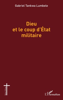 Dieu et le coup d'Etat militaire