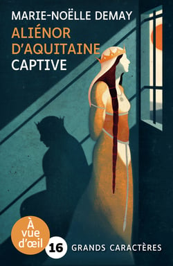 ALIENOR D'AQUITAINE – CAPTIVE