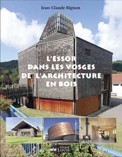 L'ESSOR DANS LES VOSGES DE L'ARCHITECTURE EN BOIS