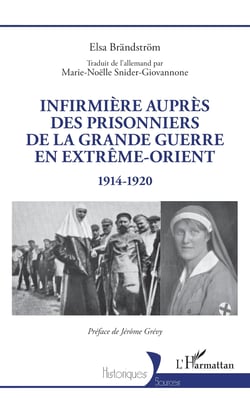 Infirmière auprès des prisonniers de la Grande Guerre en Extrême-Orient