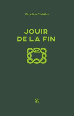 Jouir de la fin