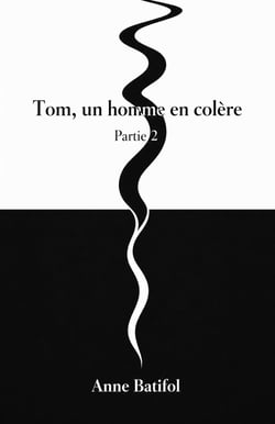 Tom, un homme en colère - Partie 2