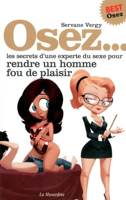 Les secrets d'une experte du sexe pour rendre un homme fou de plaisir