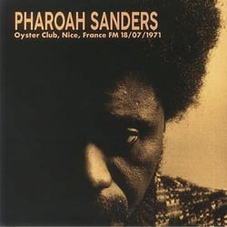 Oyster Club, Nice, France 18/07/1971 FM Broadcast - Vinyle