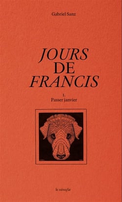 Jours de Francis : 1. Passer Janvier
