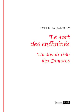 Le sort des enchaînés. Un savoir issu des Comores