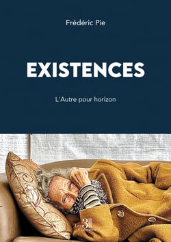 Existences - l'autre pour horizon