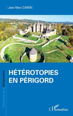 Hétérotopies en Périgord