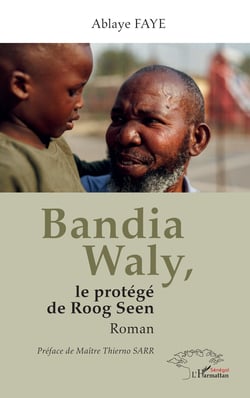 Bandia Waly, le protégé de Roog Seen