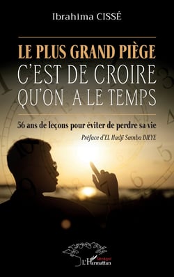 Le plus grand piège c'est de croire qu'on a le temps : 56 ans de leçons pour éviter de perdre sa vie