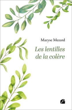 Les lentilles de la colère